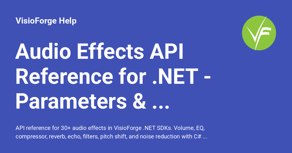 Audio Effects API Reference for .NET - Parameters & Examples ...