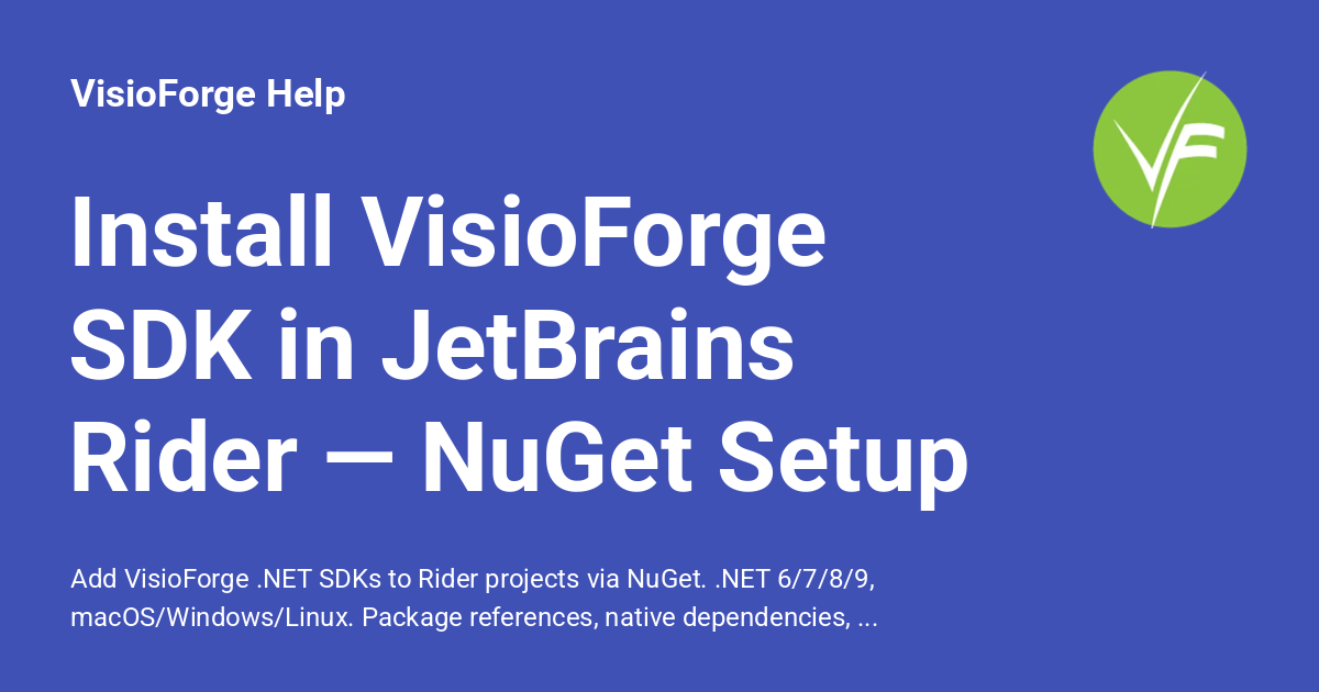 Install VisioForge .NET SDKs in JetBrains Rider via NuGet - VisioForge Help