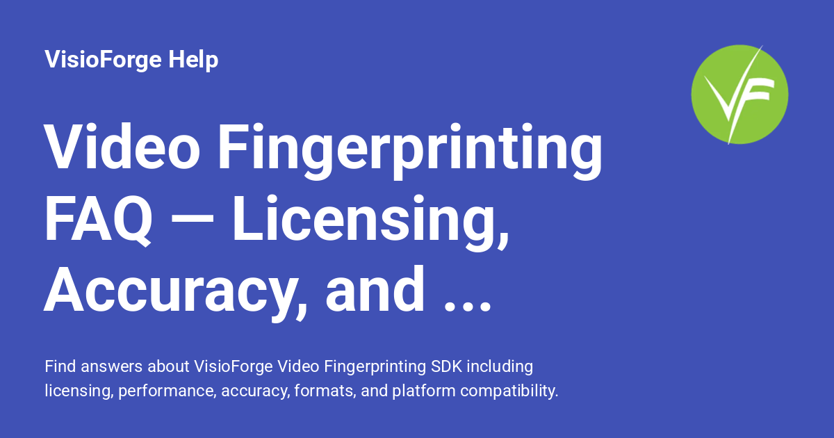 Video Fingerprinting FAQ — Licensing, Accuracy, and Formats ...
