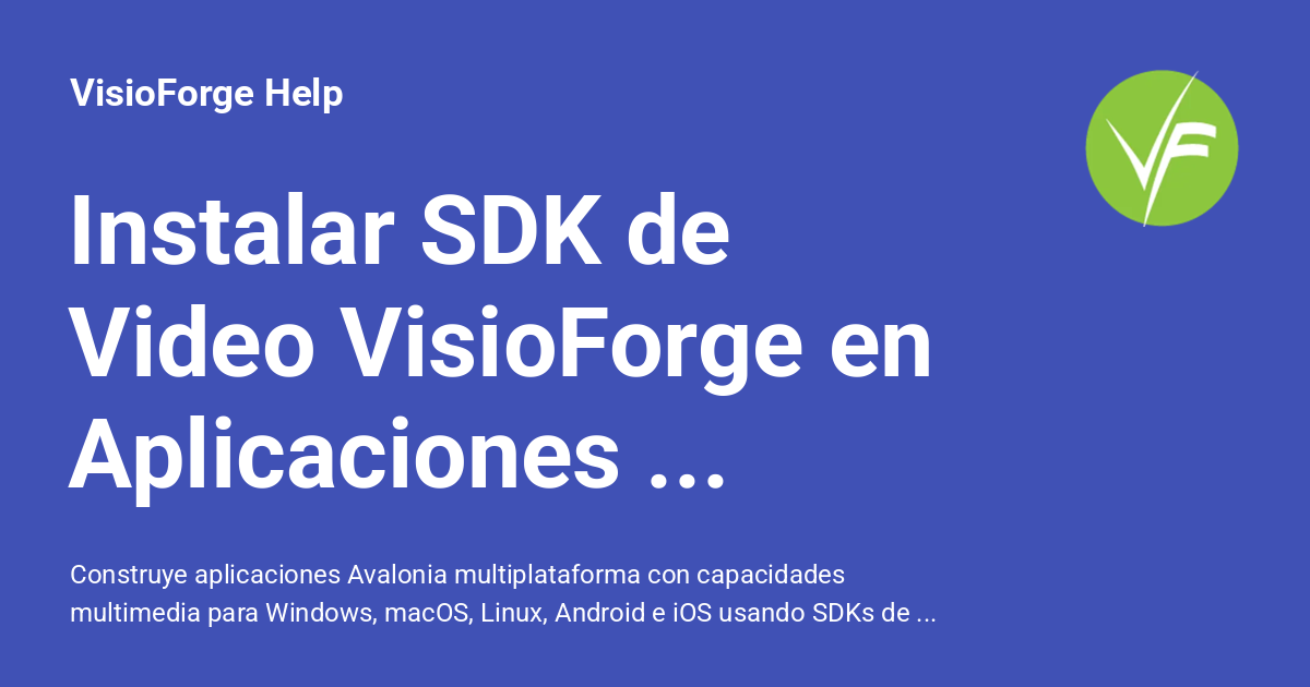 Instalar SDK de Video VisioForge en Aplicaciones Avalonia - VisioForge Help