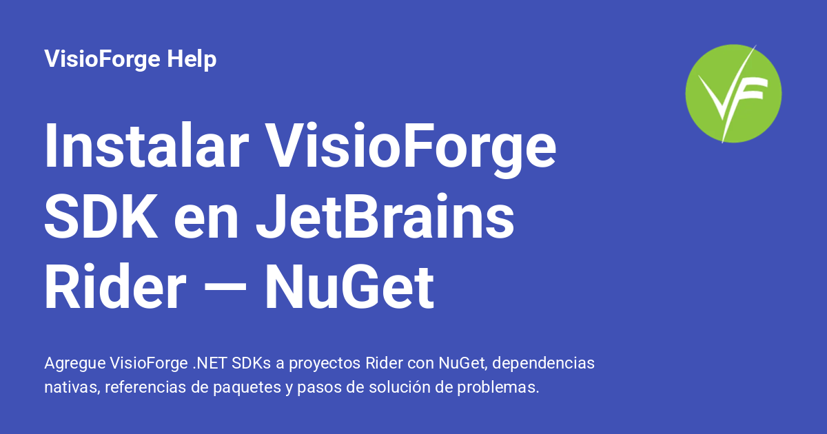 Instalar VisioForge SDK en JetBrains Rider — NuGet - VisioForge Help