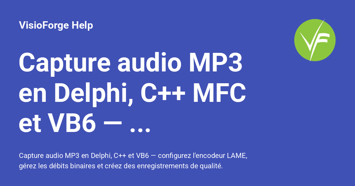 Capture audio MP3 en Delphi, C++ MFC et VB6 — encodeur LAME ...