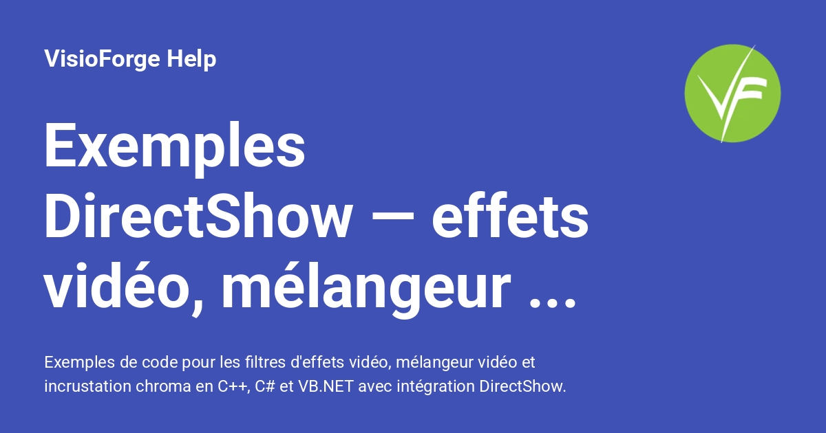 Chroma Smooth Examples Exemples DirectShow — effets vidéo, mélangeur et chroma key ...