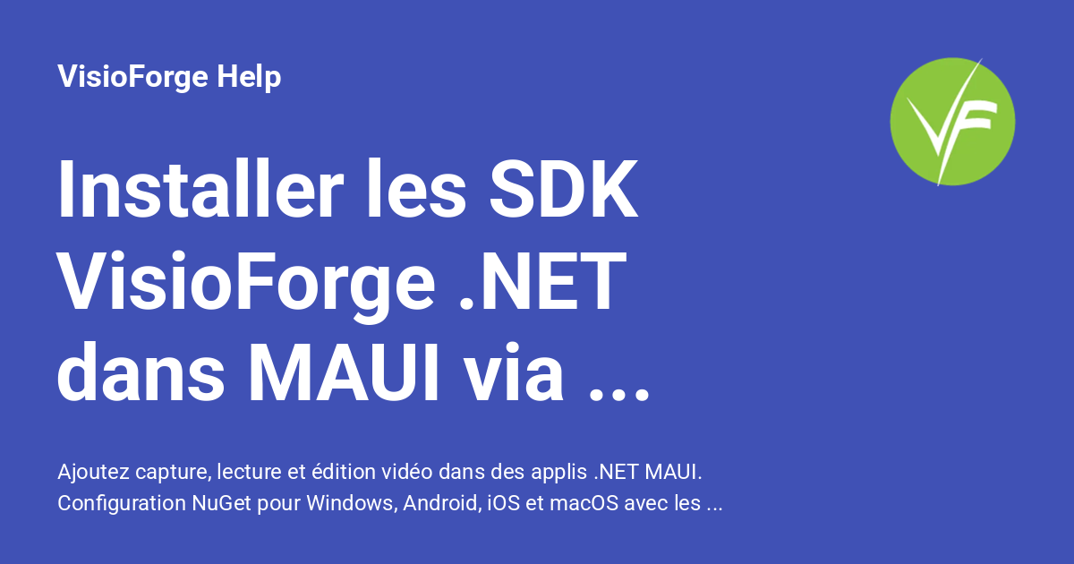 Installer les SDK VisioForge .NET dans MAUI via NuGet - VisioForge Help
