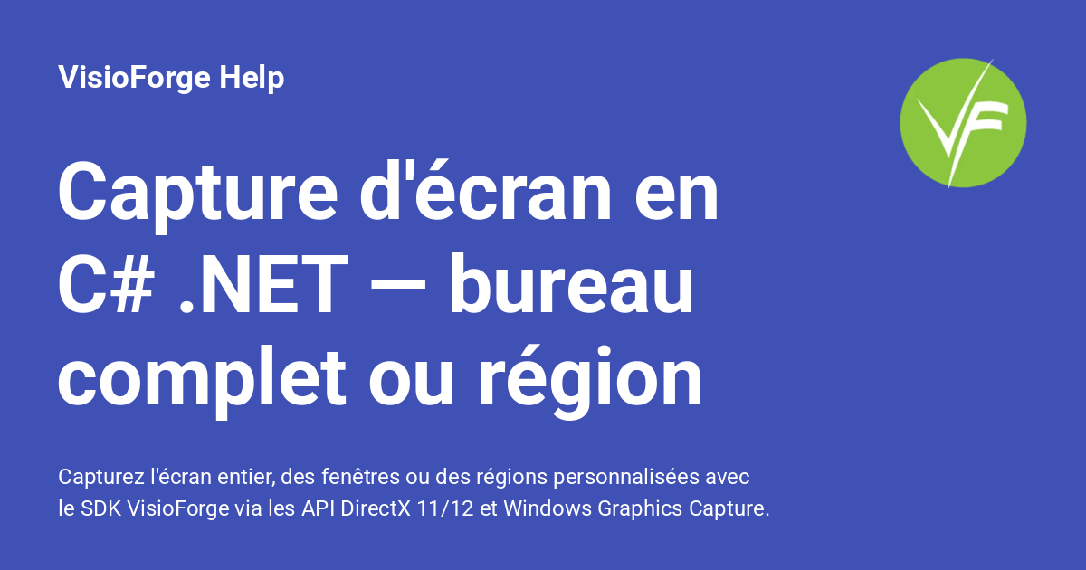 Capture .net Red Capture d'écran en C# .NET — bureau complet ou région - VisioForge Help